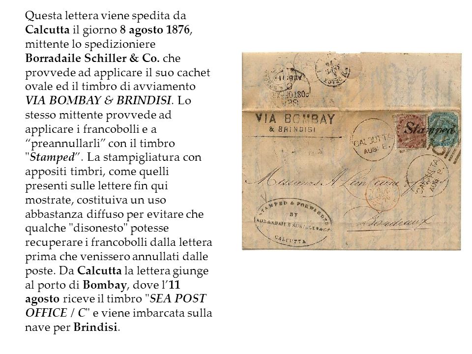 Questa lettera viene spedita da Calcutta il giorno 8 agosto 1876, mittente lo spedizioniere Borradaile Schiller & Co.