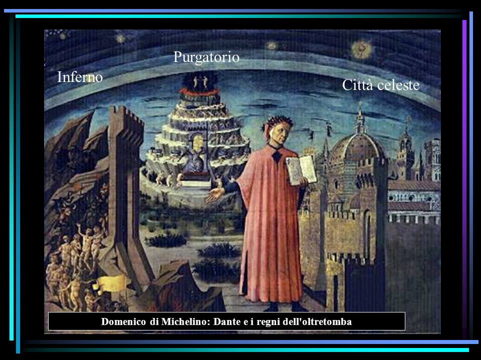 Domenico di Michelino: Dante e i regni dell oltretomba
