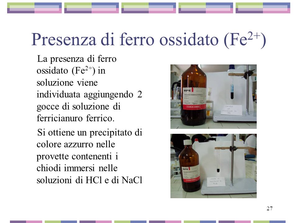Presenza di ferro ossidato (Fe2+)