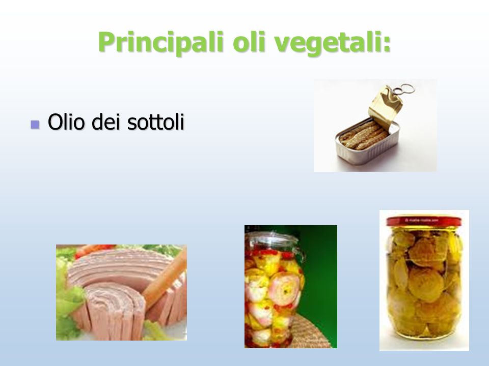 Principali oli vegetali: