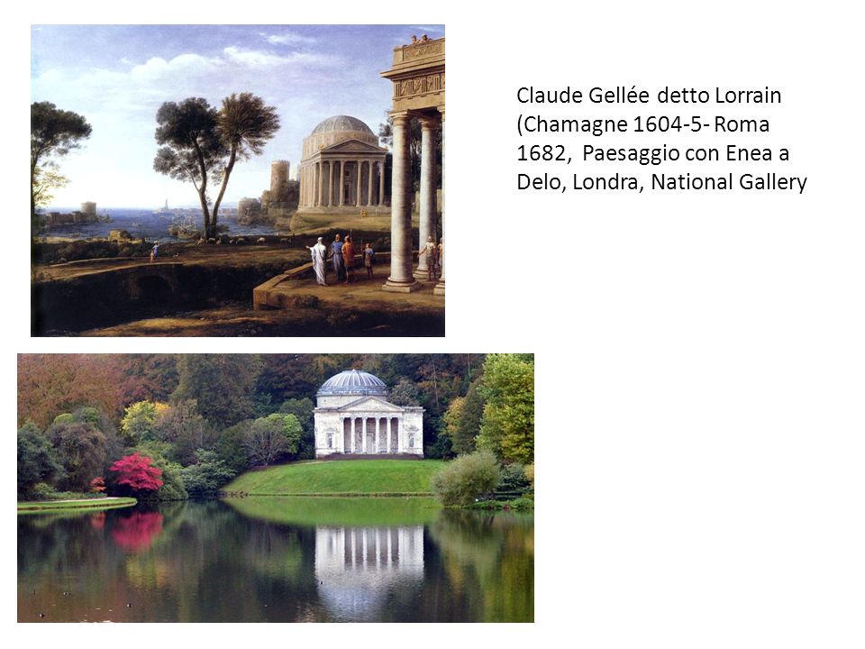 Claude Gellée detto Lorrain (Chamagne Roma 1682, Paesaggio con Enea a Delo, Londra, National Gallery
