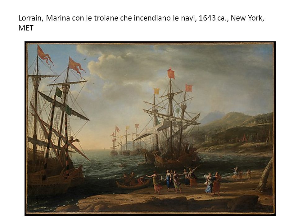Lorrain, Marina con le troiane che incendiano le navi, 1643 ca