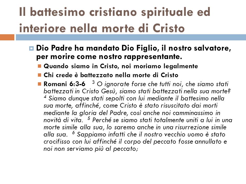 Il battesimo cristiano spirituale ed interiore nella morte di Cristo