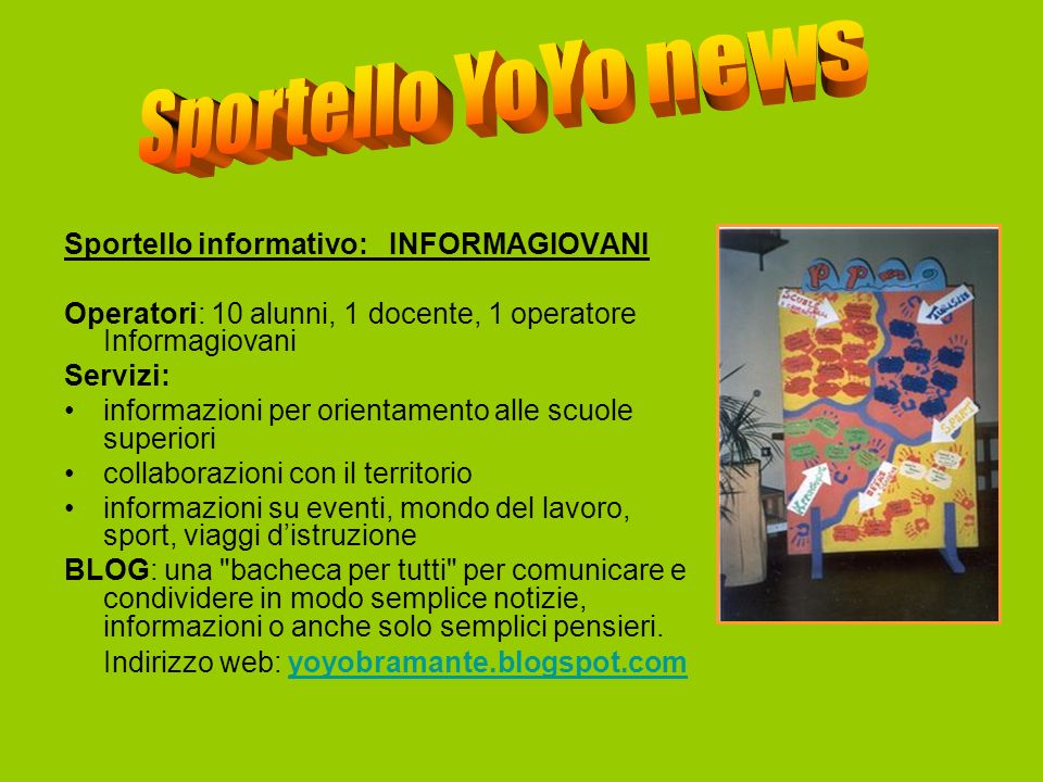 Sportello YoYo news Sportello informativo: INFORMAGIOVANI