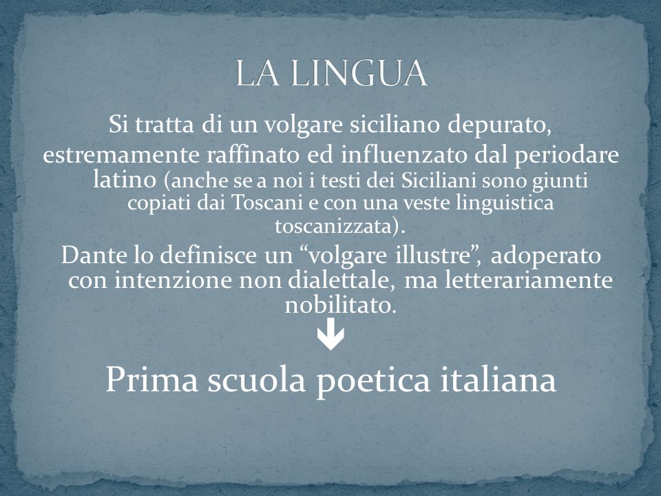 LA LINGUA  Prima scuola poetica italiana
