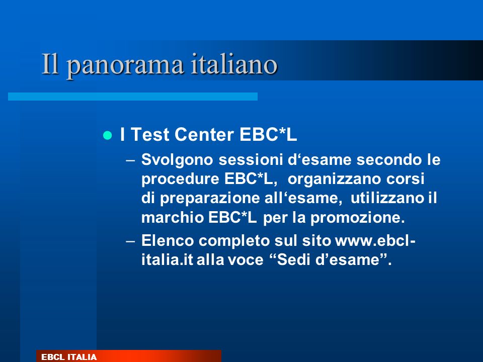Il panorama italiano I Test Center EBC*L