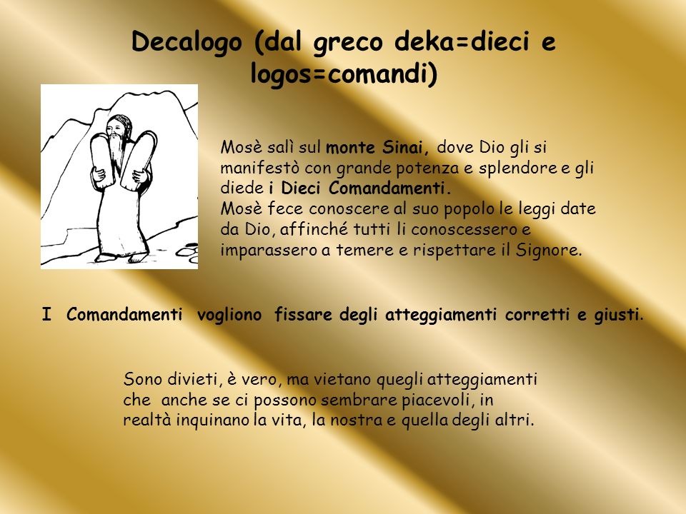 Decalogo (dal greco deka=dieci e logos=comandi)