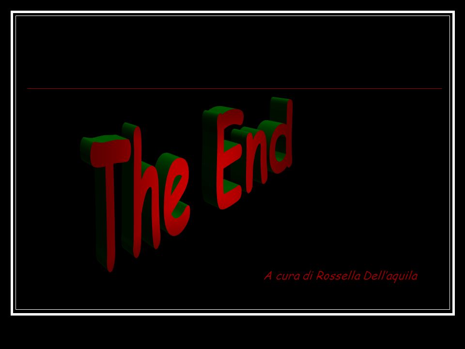 The End A cura di Rossella Dell’aquila