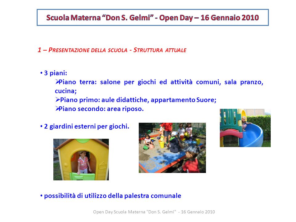 Scuola Materna Don S. Gelmi - Open Day – 16 Gennaio 2010
