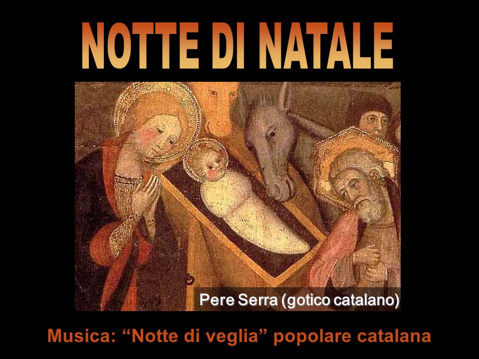 NOTTE DI NATALE Musica: Notte di veglia popolare catalana