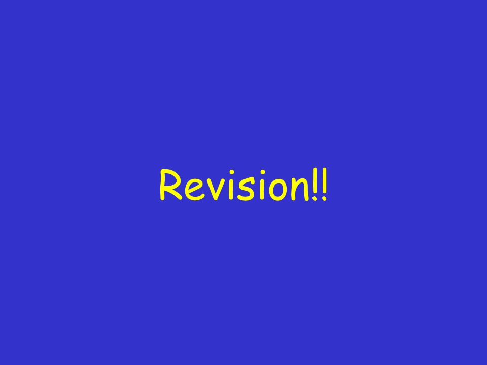 Revision!!