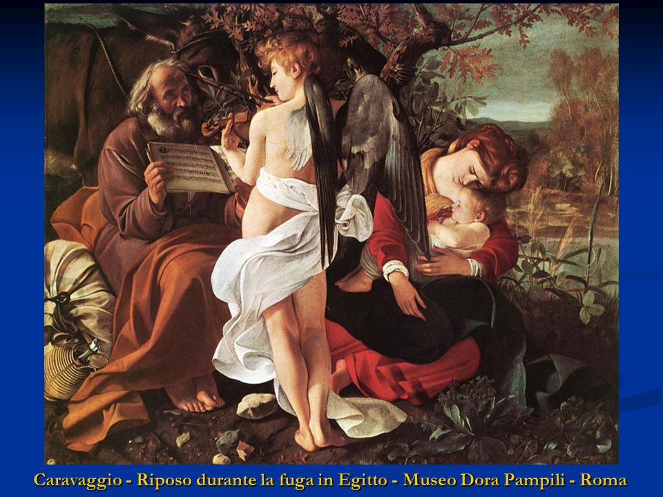 Caravaggio - Riposo durante la fuga in Egitto - Museo Dora Pampili - Roma