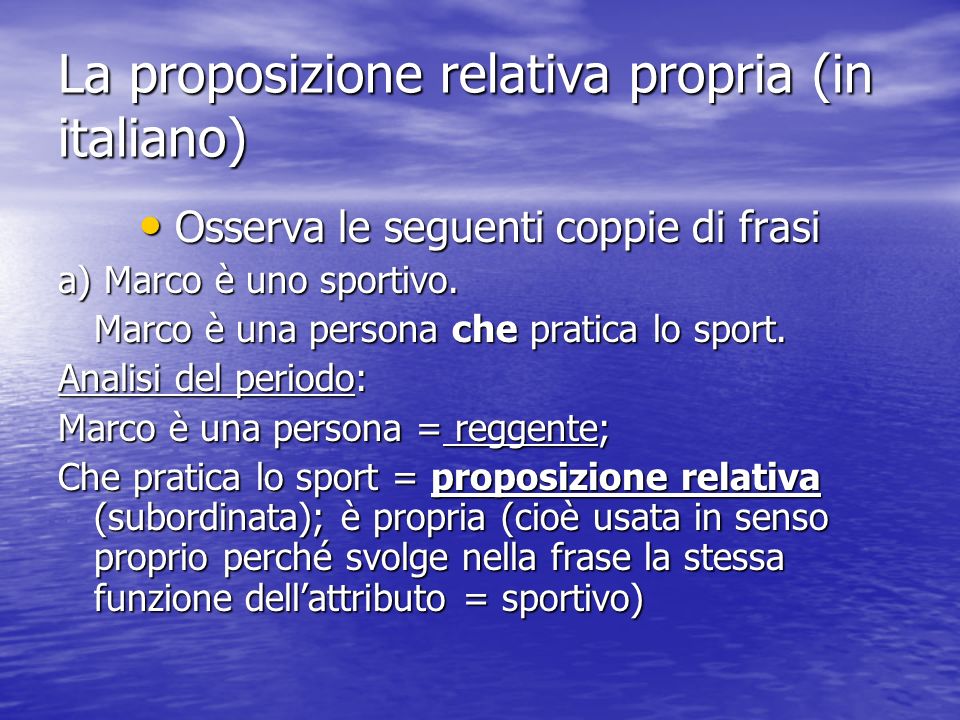 La proposizione relativa propria (in italiano)