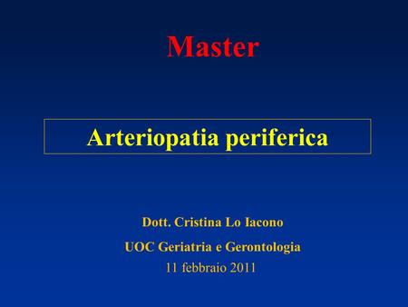 Master Arteriopatia periferica Dott. Cristina Lo Iacono