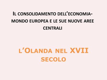 l’Olanda nel XVII secolo