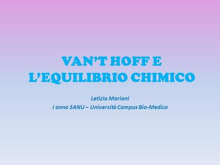 VAN’T HOFF E L’EQUILIBRIO CHIMICO