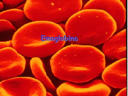 Emoglobina.