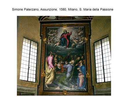 Simone Paterzano, Assunzione, 1580, Milano, S. Maria della Passione