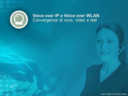 Voice over IP e Voice over WLAN