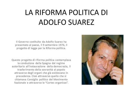 LA RIFORMA POLITICA DI ADOLFO SUAREZ