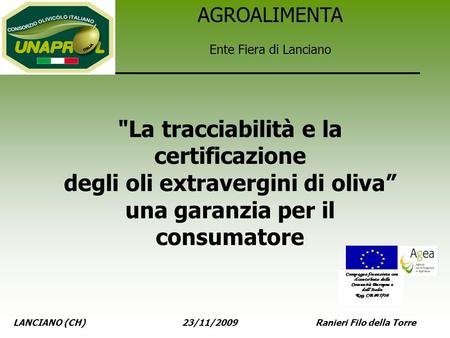 La tracciabilità e la certificazione degli oli extravergini di oliva”