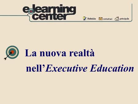 La nuova realtà nell’Executive Education.