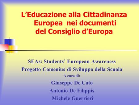 SEAs: Students’ European Awareness