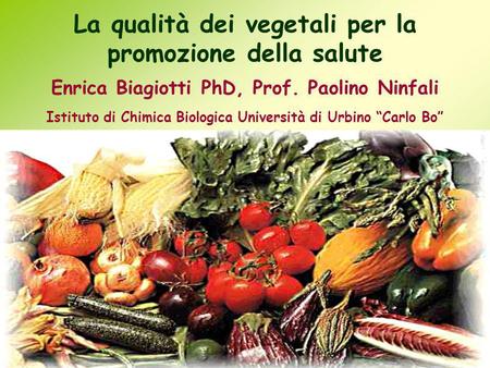 La qualità dei vegetali per la promozione della salute