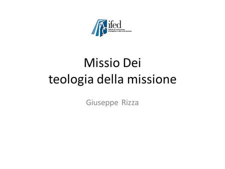 Missio Dei teologia della missione Giuseppe Rizza.