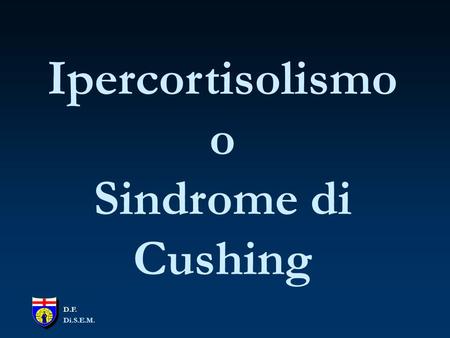 Ipercortisolismo o Sindrome di Cushing