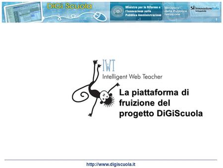 La piattaforma di fruizione del progetto DiGiScuola