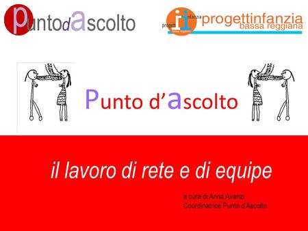 Punto d’ascolto il lavoro di rete e di equipe