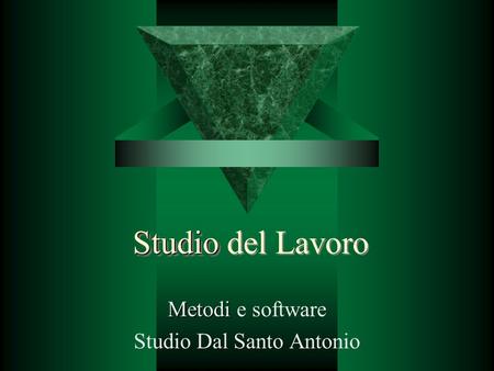 Metodi e software Studio Dal Santo Antonio