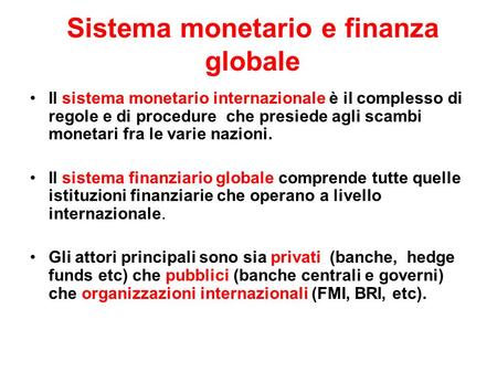 Sistema monetario e finanza globale