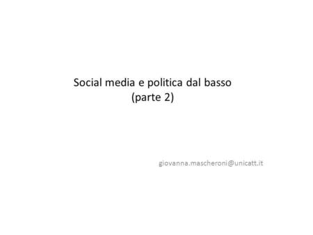 Social media e politica dal basso (parte 2)
