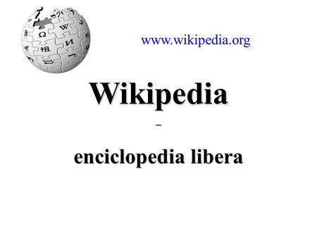 Www.wikipedia.org Wikipedia – enciclopedia libera intro.