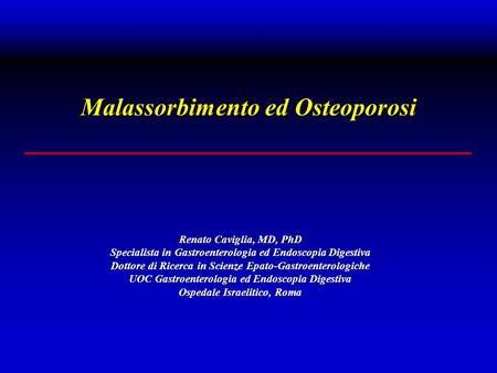 Malassorbimento ed Osteoporosi
