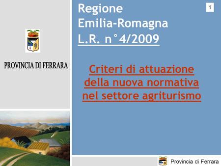 Regione Emilia-Romagna L.R. n°4/2009
