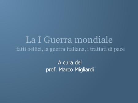 A cura del prof. Marco Migliardi