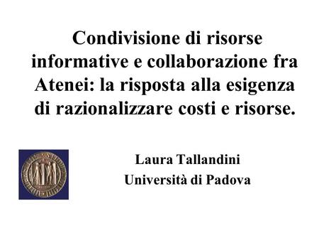 Laura Tallandini Università di Padova