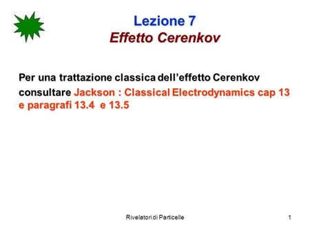 Lezione 7 Effetto Cerenkov