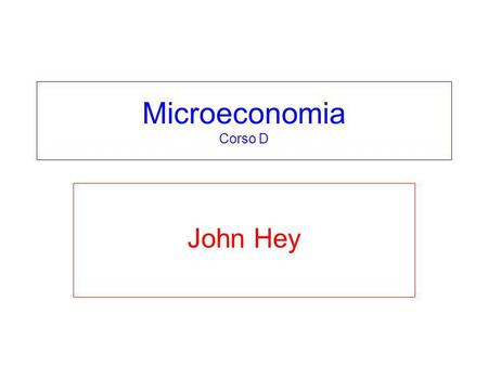 Microeconomia Corso D John Hey.