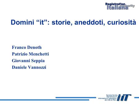 Domini “it”: storie, aneddoti, curiosità