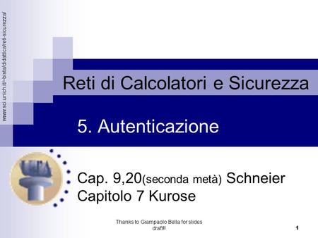 Cap. 9,20(seconda metà) Schneier Capitolo 7 Kurose