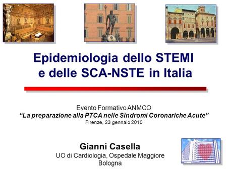 Epidemiologia dello STEMI e delle SCA-NSTE in Italia