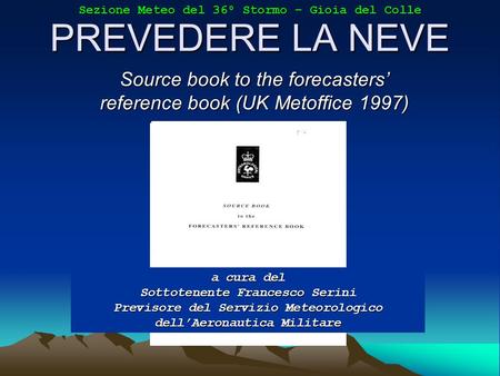 Source book to the forecasters’ reference book (UK Metoffice 1997)
