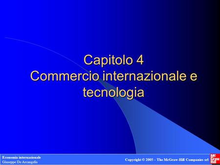 Capitolo 4 Commercio internazionale e tecnologia