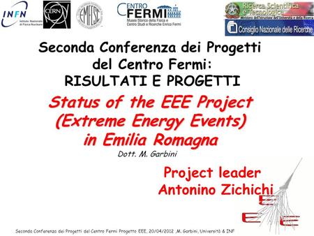 Status of the EEE Project (Extreme Energy Events) in Emilia Romagna