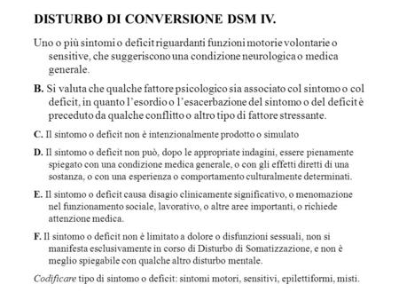 DISTURBO DI CONVERSIONE DSM IV.
