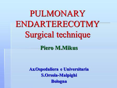 PULMONARY ENDARTERECOTMY Surgical technique